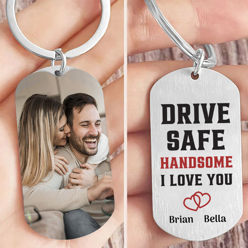 Drive Safe My Love - Personalized Photo Keychain