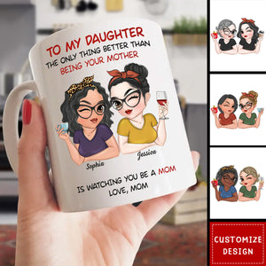 To My Daughter Happy Mother Day - Personalized Custom Coffee Mug