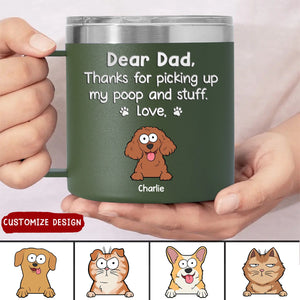 Thanks For Being My Human Servant - Dog Personalized 14oz Stainless Steel Tumbler With Handle - Gift For Pet Owners, Pet Lovers