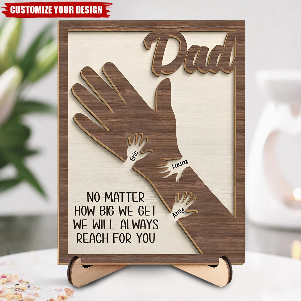 We Hold Our Hands Together And Forever - Family Personalized Custom 2-Layered Wooden Plaque With Stand - Father's Day, Gift For Dad, Grandpa