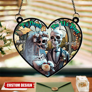 Til Death Do Us Part - Personalized Skull Couple Window Hanging Suncatcher