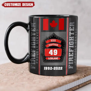 Personalized US And CA Firefighter Custom Name & ID Firefighter Proudly Served Black Mug