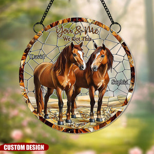 You & Me, We Got This - Personalized Horse Couple Suncatcher Ornament, Gift For Couple