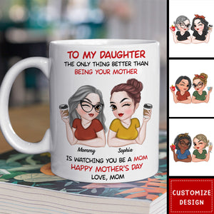 To My Daughter Happy Mother Day - Personalized Custom Coffee Mug