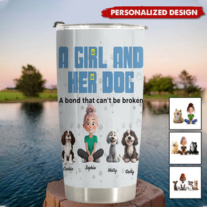 A Girl & Her Dogs Has Unbreakable Bond - Personalized Tumbler Cup