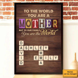 Personalized To Our Family, You Are The World - Family Custom Mother's Day Gift For Mom, Grandma Poster