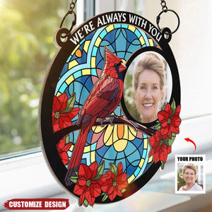 Custom Photo I'm Always With You Memorial - Personalized Window Hanging Suncatcher Ornament