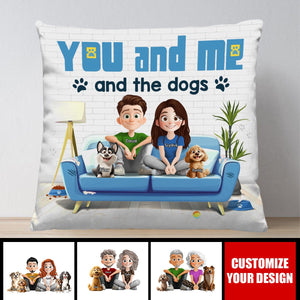 You And Me And The Dog - Couple Personalized Pillow - Gift For Husband Wife, Anniversary, Pet Owners, Dog Lovers