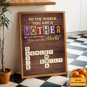 Personalized To Our Family, You Are The World - Family Custom Mother's Day Gift For Mom, Grandma Poster