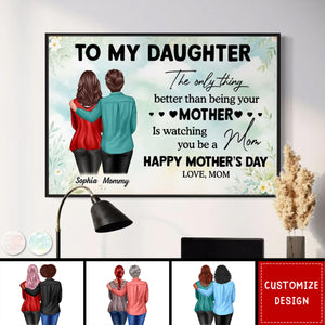 To My Daughter From Mom Happy Mother's Day Personalized Poster-Gift For Mother's Day