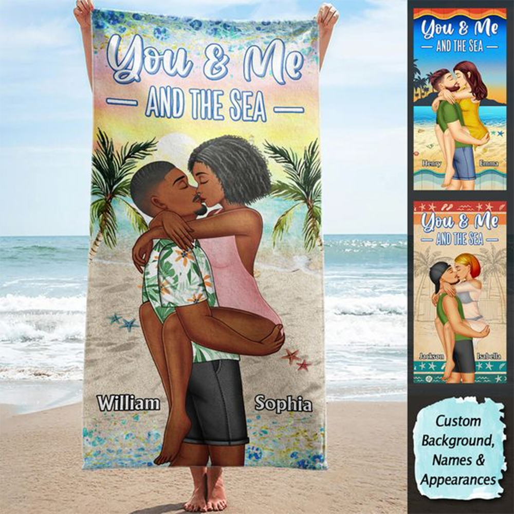 You And Me And The Sea - Birthday, Loving, Anniversary, Vacation, Travel Gift For Spouse, Husband, Wife, Couple, Boyfriend, Girlfriend - Personalized Beach Towel