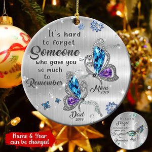 Hard to forget someone, remember personalized Circle Ceramic Ornament