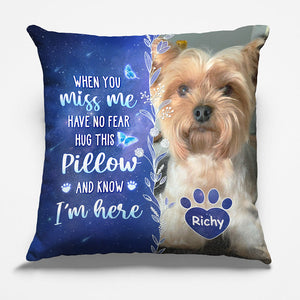 Custom Photo My Love For You Is Always Here - Memorial Personalized Custom Pillow - Sympathy Gift, Gift For Pet Owners, Pet Lovers