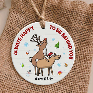 Always Happy To Be Behind You Personalized Ceramic Ornament, Gift For Couple