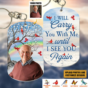 I Will Carry You With Me Forever - Personalized Photo Keychain