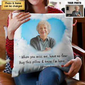 Hug This Pillow & Know I'm Here - Personalized Photo Memorial Pillow