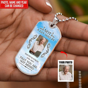 Not A Day Goes By That You Are Not Missed - Personalized Memorial necklace