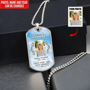 Not A Day Goes By That You Are Not Missed - Personalized Memorial necklace