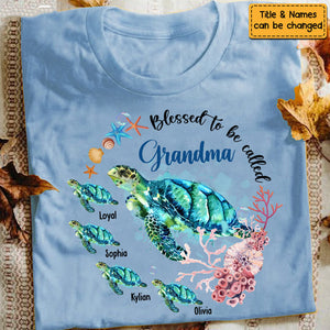 Personalized Grandma Turtle Shirt - Blessed To Be Called Grandma