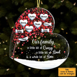 Our Family A Little Bit of Crazy Acrylic Christmas Ornament